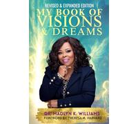 My Book of Visions & Dreams: Revised & Expanded Edition