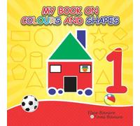 My Book on Colours and Shape Book 1
