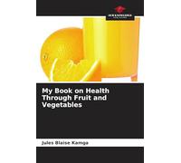 My Book on Health Through Fruit and Vegetables