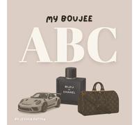 My Boujee ABC: Boys Edition