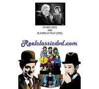 MY BOY (1921) and PLAYERS AT PLAY (1929) [USA] [DVD]