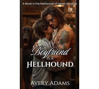 My Boyfriend is a Hellhound (Hellhounds of Haven)
