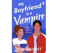 My Boyfriend Is A Vampire (ebook)