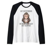 My Boyfriend Is Hotter Than My Coffee Camiseta Manga Raglan