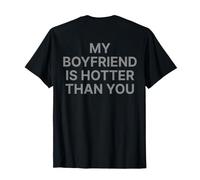 My Boyfriend Is Hotter Than You Shirt Y2k Trendy Slogan Back Camiseta