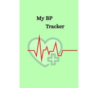 My BP Log Book: Keep Track of Blood Pressure and Heart Rate