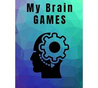 My Brain Games: Activity book for adults : Variety Puzzles Gift (Mixed Puzzles in Large Print for Effective Brain Exercise, Sudoku/Crosswords/Wordsearch)