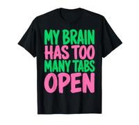 My Brain Has Too Many Tabs Open Funny Sarcastic Saying Camiseta