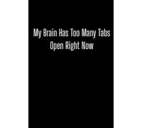 My brain has too many tabs open right now