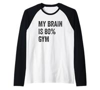 My Brain is 80% Gym Funny Quotes Cute Camiseta Manga Raglan