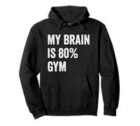 My Brain is 80% Gym Funny Quotes Cute Sudadera con Capucha