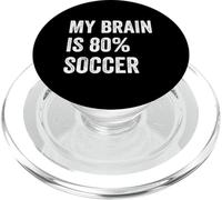 My Brain is 80% Soccer Funny Quotes Cute PopSockets PopGrip para MagSafe