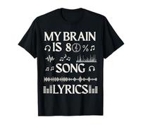 My Brain Is 80% Song Lyrics - Funny Music Lover Quote Camiseta