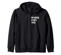 My Brain is 80% Yoga Funny Quotes Cute Sudadera con Capucha