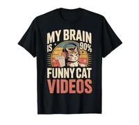 My Brain Is 90% Funny Cat Videos Memes Felinos - Camiseta