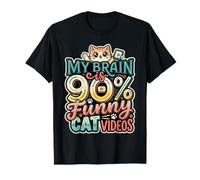 My Brain Is 90% Funny Cat Videos Memes Felinos |- Camiseta