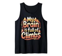 My Brain Is Full of Climbs Mind Overload Thinking - Camiseta sin Mangas