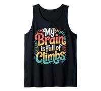 My Brain Is Full of Climbs Mind Overload Thinking - Camiseta sin Mangas