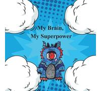 My Brain, My Superpower