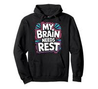 My Brain Needs Rest Burnout Tired Mood Exhausted |- Sudadera con Capucha