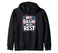 My Brain Needs Rest Burnout Tired Mood Exhausted |- Sudadera con Capucha