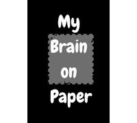 My Brain on Paper: A Lined Daily Journal for Women, Teens, and Students | Funny Aesthetic Notebook for Writing, School Notes, or Gift Ideas