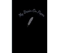 My Brain on Paper: Relatable, Funny and Playful Gift Journal for Friends and Family.