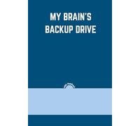 My Brain’s Backup Drive: Funny Lined Notebook for Ideas, Thoughts & Notes | 6x9", 100 Pages | Hilarious Gift for Students, Writers, and Overthinkers: ... or brain dumps- perfect for school