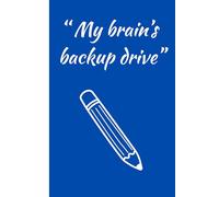 ‘’My brain’s backup drive”: Notebook for things that you forget