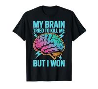 My Brain Tried To Kill Me But I Won Recuperación Camiseta