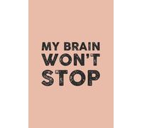 My Brain Won't Stop - For students: 120 grid pages