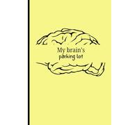 My brain's parking lot: journal for note down important things