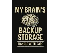 My Brain's Storage Backup Handle With Care: 6x9 Lined Funny Notebook, 120 Pages - A Laugh-Out-Loud Gift for Work, Home, or Anywhere! Great for Adults, ... Elephant Exchanges & Secret Santa Laughs