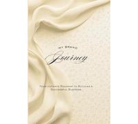 MY BRAND JOURNEY: Your Ultimate Roadmap to Building a Successful Business | Entrepreneur Business Planner | Brand Building, Marketing Strategy, ... Month Startup Planner for Founders & Creators