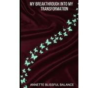 My Breakthrough Into My Transformation