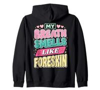 My Breath Smells Like Foreskin Funny Dirty Adult Humor Sudadera con Capucha