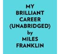 My Brilliant Career (unabridged) (audiolibro)