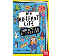 My Brilliant Life and Other Disasters (A Jess Jackson Book)