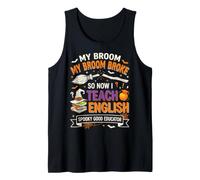 My Broom Broke So Now I Teach English Funny Halloween Camiseta sin Mangas