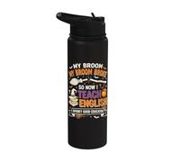My Broom Broke So Now I Teach English Funny Halloween Stainless Steel Insulated Water Bottle