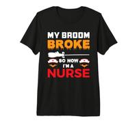 My Broom Broke So Now I'm A Nurse Funny Halloween Costume Camiseta Premium