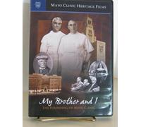 My Brother and I - The Founding of the Mayo Clinic