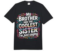 My Brother Has The Coolest Sister I'm Just Saying - Comfort Colors Adult Heavyweight T-Shirt