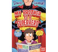 My Brother Is a Superhero (10th Anniversary Edition): 10th Anniversary Edition