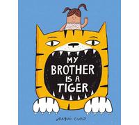 My Brother Is a Tiger