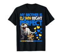My Brother Is Down Right Down Síndrome Concientización T21 Camiseta