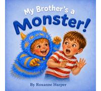 My Brother’s a Little Monster