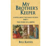 My Brother’s Keeper Part I: The Story of a Birth: The Story Of A Birth