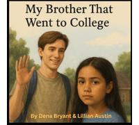 My Brother That Went To College