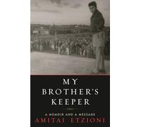 My Brother's Keeper: A Memoir and a Message